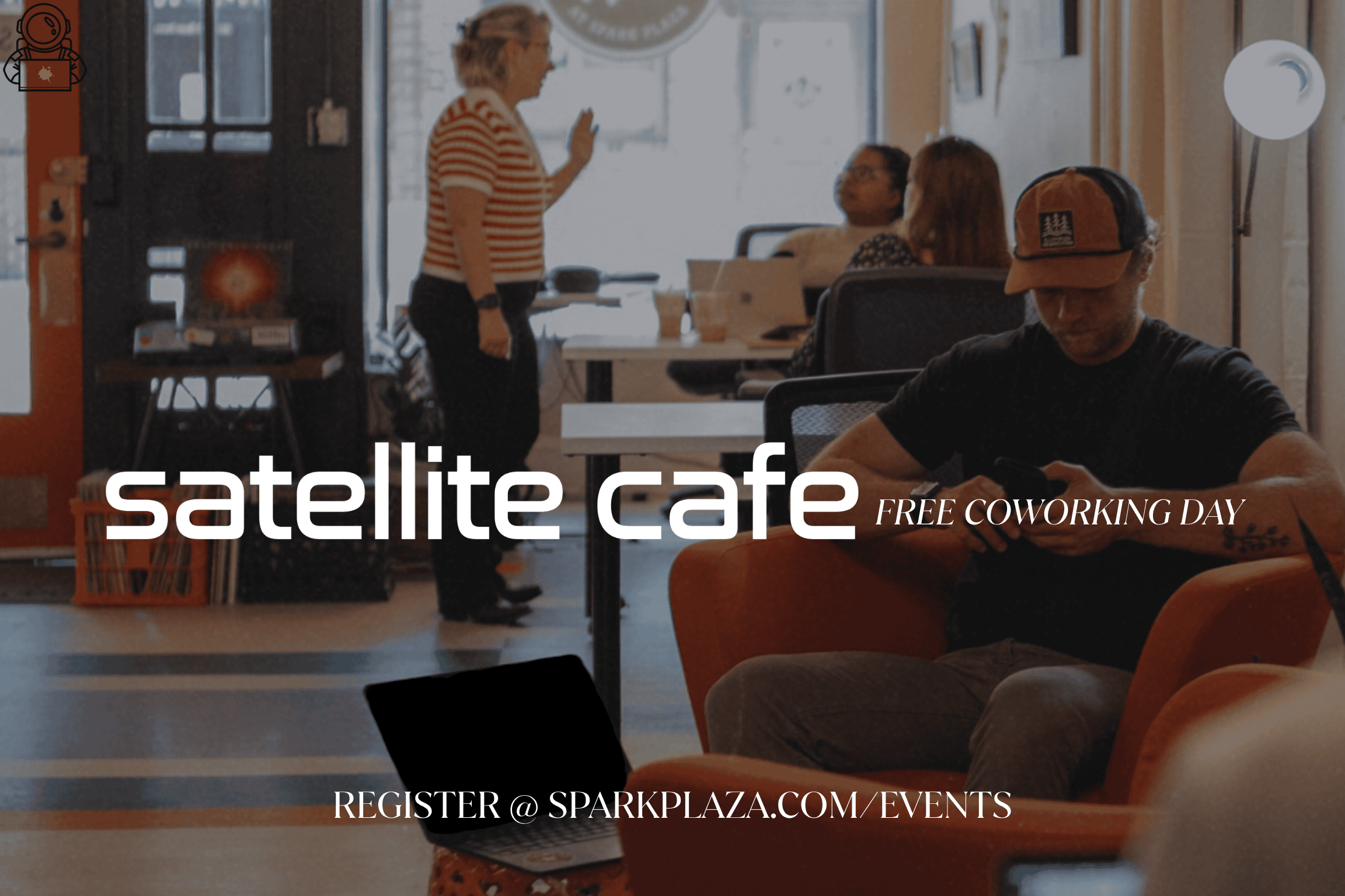 Satellite Cafe: Free Coworking Day