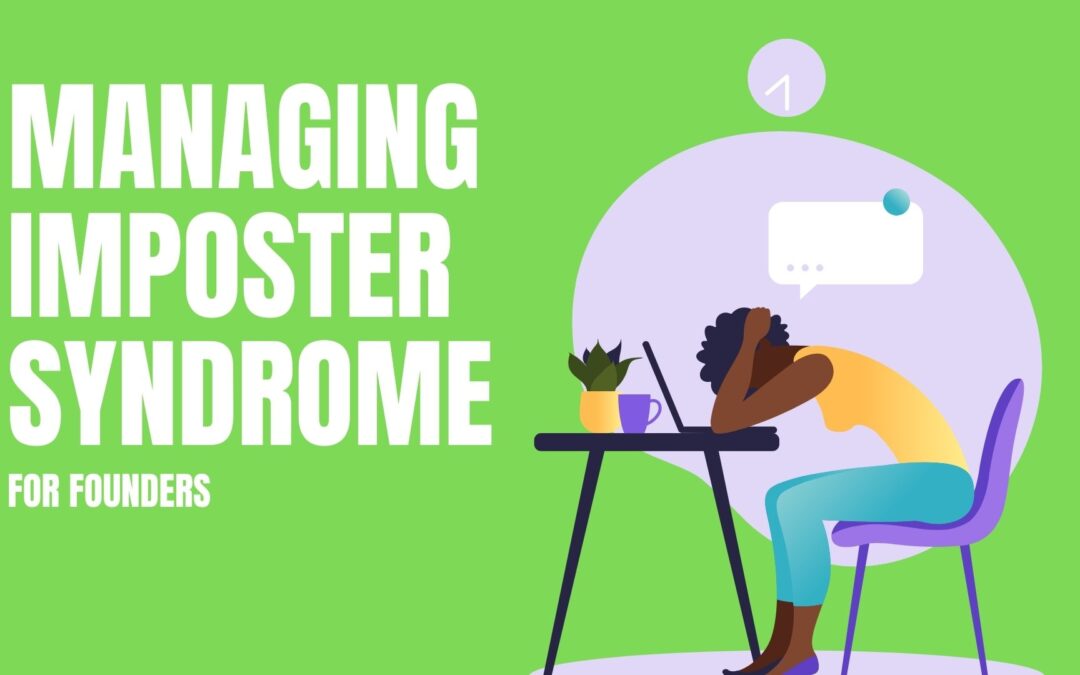 Managing Imposter Syndrome as a Founder